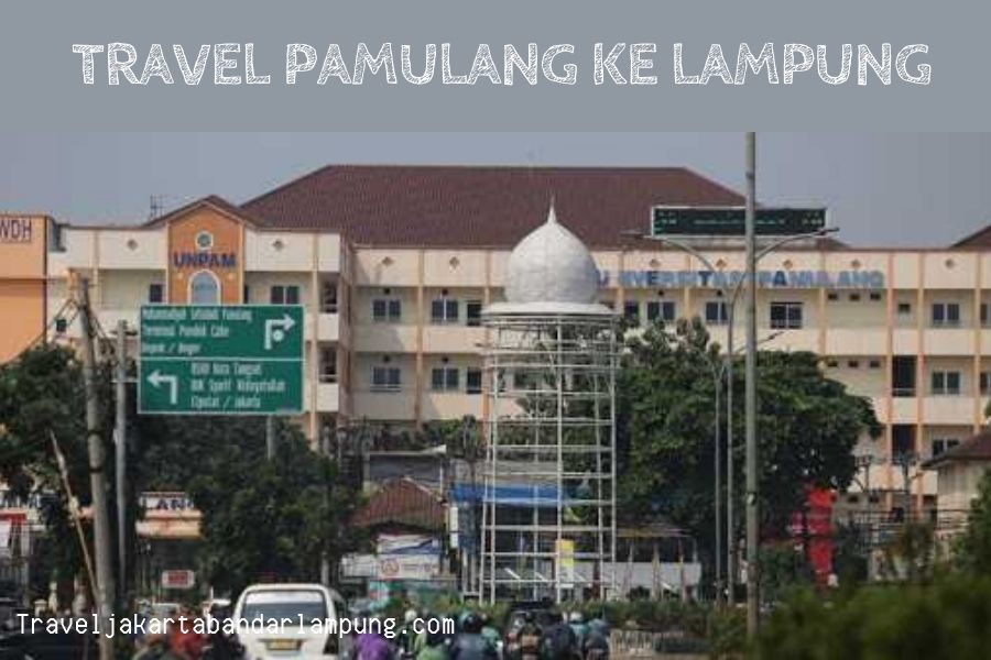 Travel pamulang ke lampung