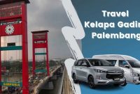 Travel Kelapa Gading Palembang Travel Kelapa Gading Palembang